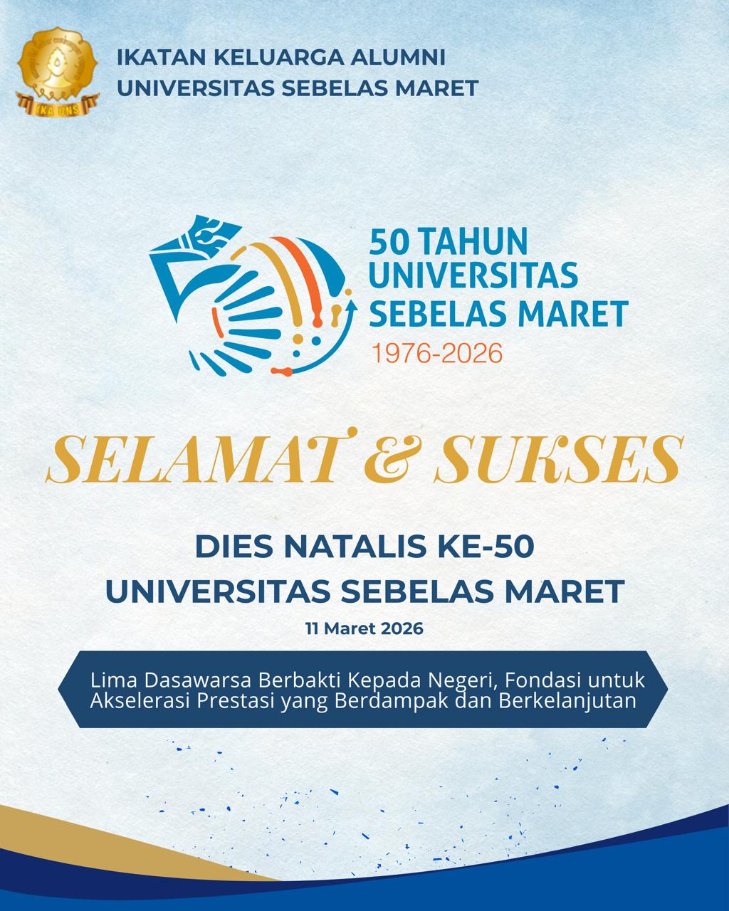 Selamat dan Sukses Dies Natalis Ke-50 Universitas Sebelas Maret