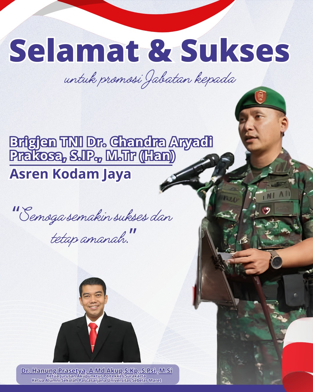 Selamat dan Sukses untuk Promosi Jabatan menjadi Brigjen TNI Kepada Dr. Chandra Ariyadi Prakosa